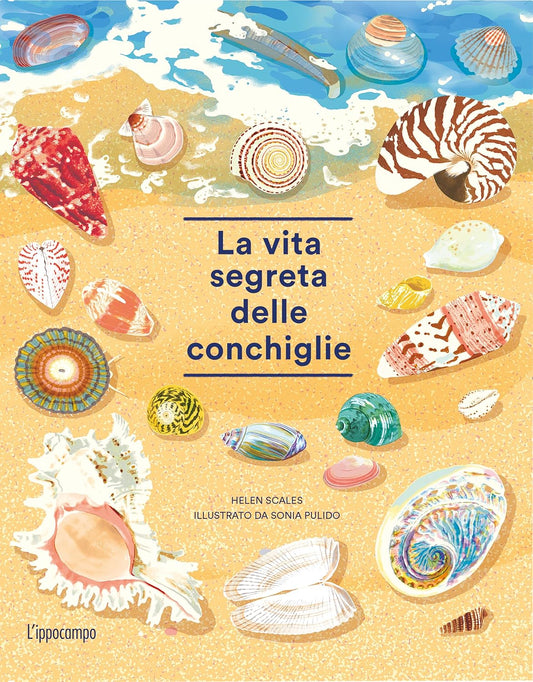 LA VITA SEGRETA DELLE CONCHIGLIE • Helen Scales