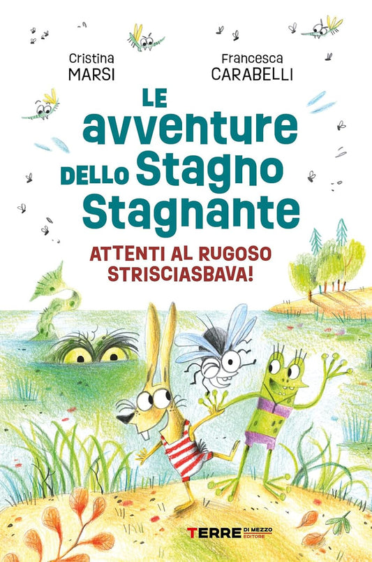 LE AVVENTURE DELLO STAGNO STAGNANTE • C. Marsi, F. Carabelli