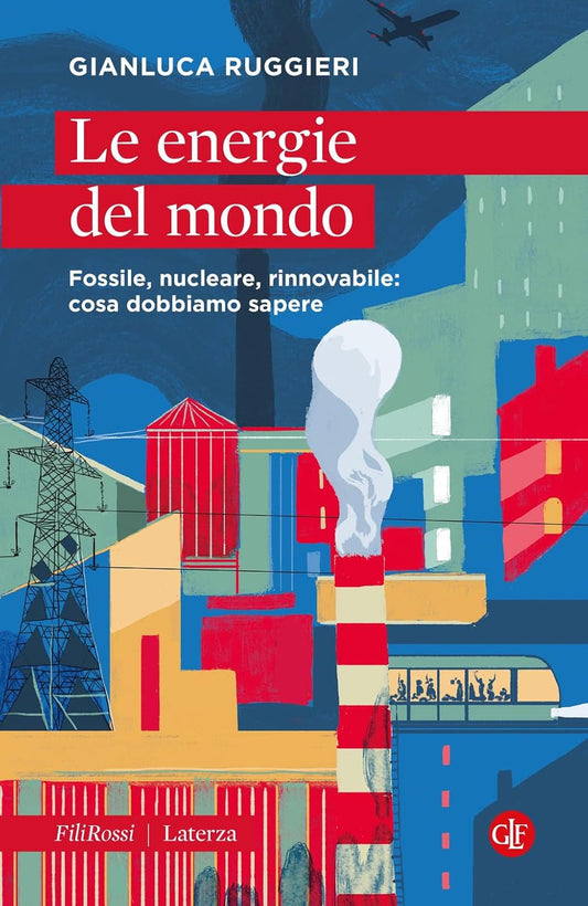 LE ENERGIE DEL MONDO • Gianluca Ruggieri