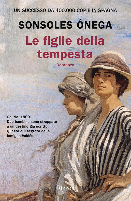LE FIGLIE DELLA TEMPESTA • Sonsoles Ónega