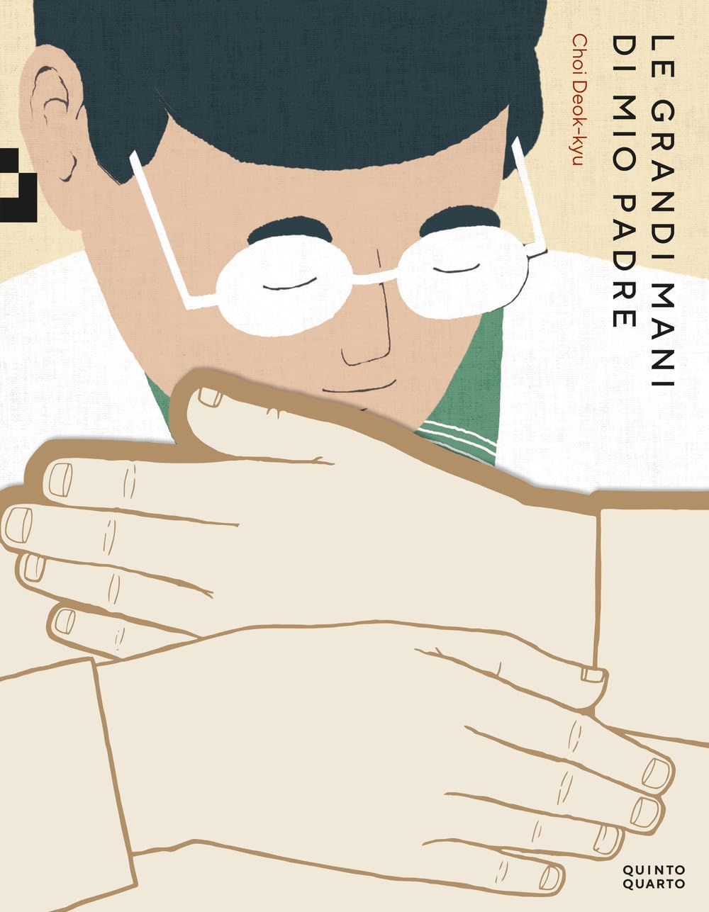LE GRANDI MANI DI MIO PADRE • Deok-Kyu Choi