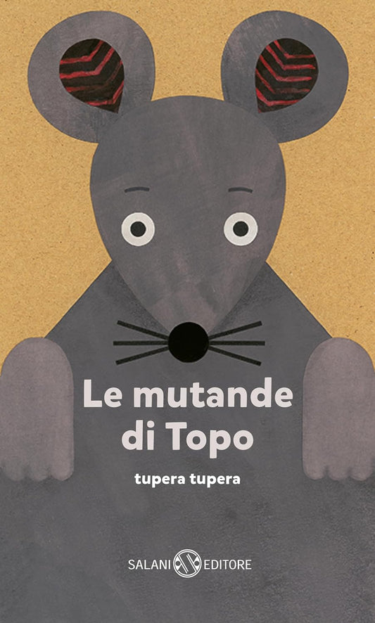 LE MUTANDE DI TOPO • Tupera Tupera