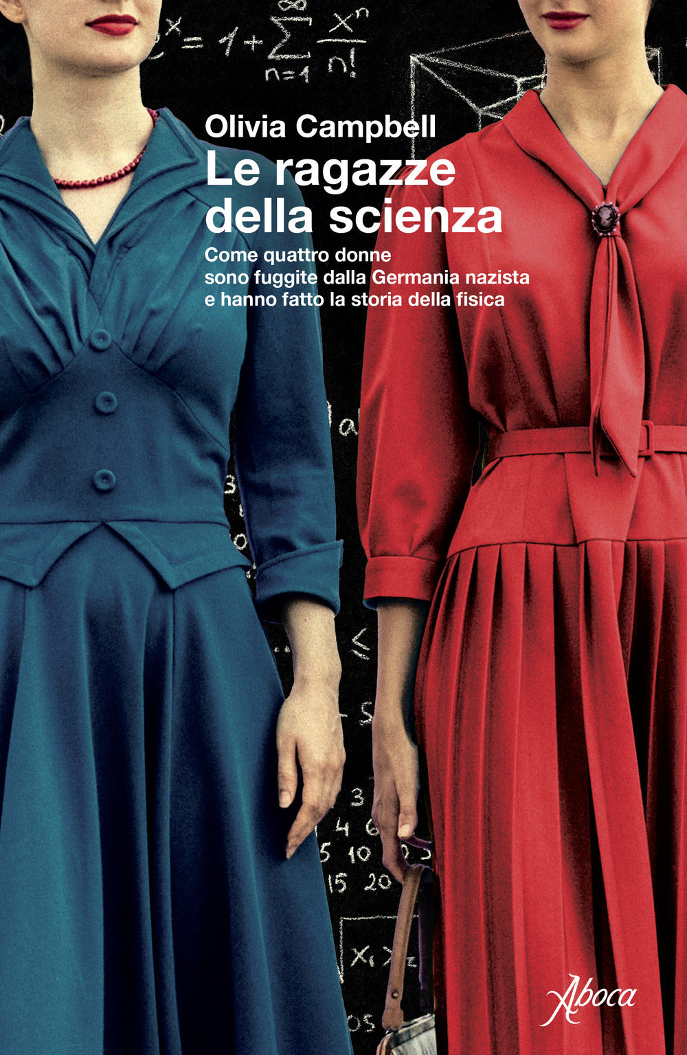 LE RAGAZZE DELLA SCIENZA • Olivia Campbell