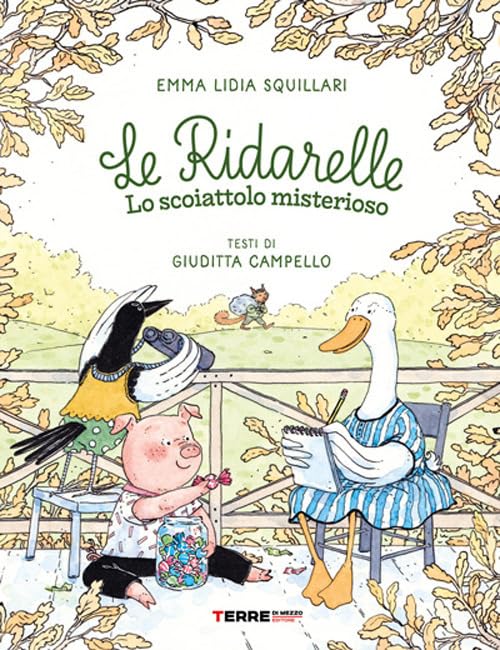LE RIDARELLE: LO SCOIATTOLO MISTERIOSO • E. Squillari, G. Campello