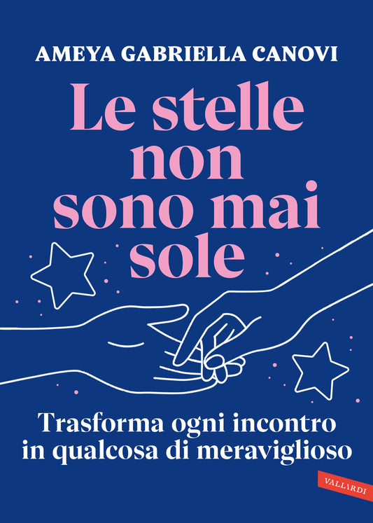 LE STELLE NON SONO MAI SOLE • Ameya Gabriella Canovi