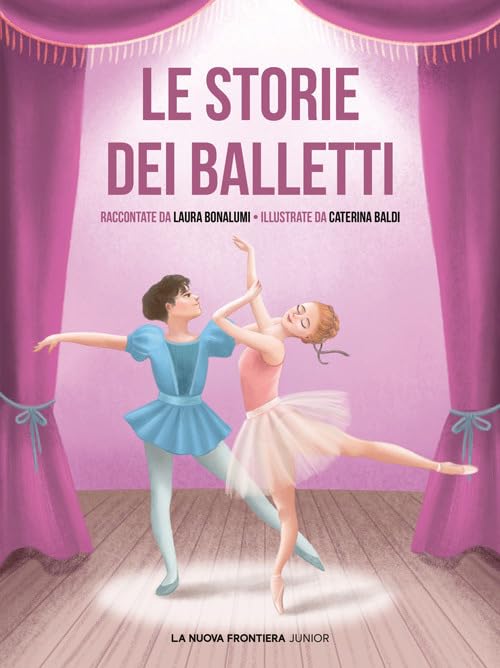 LE STORIE DEI BALLETTI • L. Bonalumi, C. Baldi