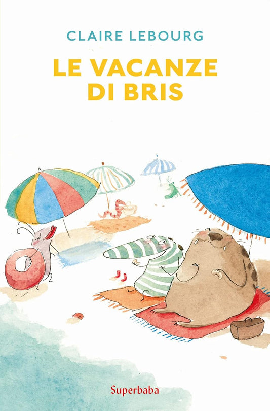 LE VACANZE DI BRIS • Claire Lebourg