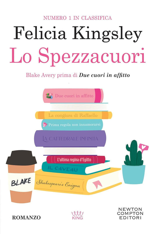 LO SPEZZACUORI • Felicia Kingsley