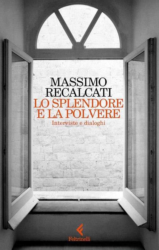 LO SPLENDORE E LA POLVERE • Massimo Recalcati