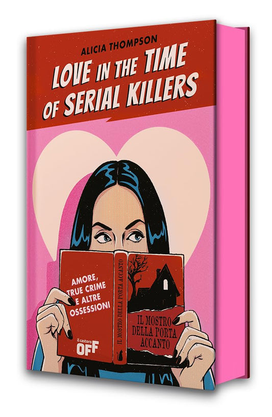 LOVE IN THE TIME OF SERIAL KILLERS • Alicia Thompson