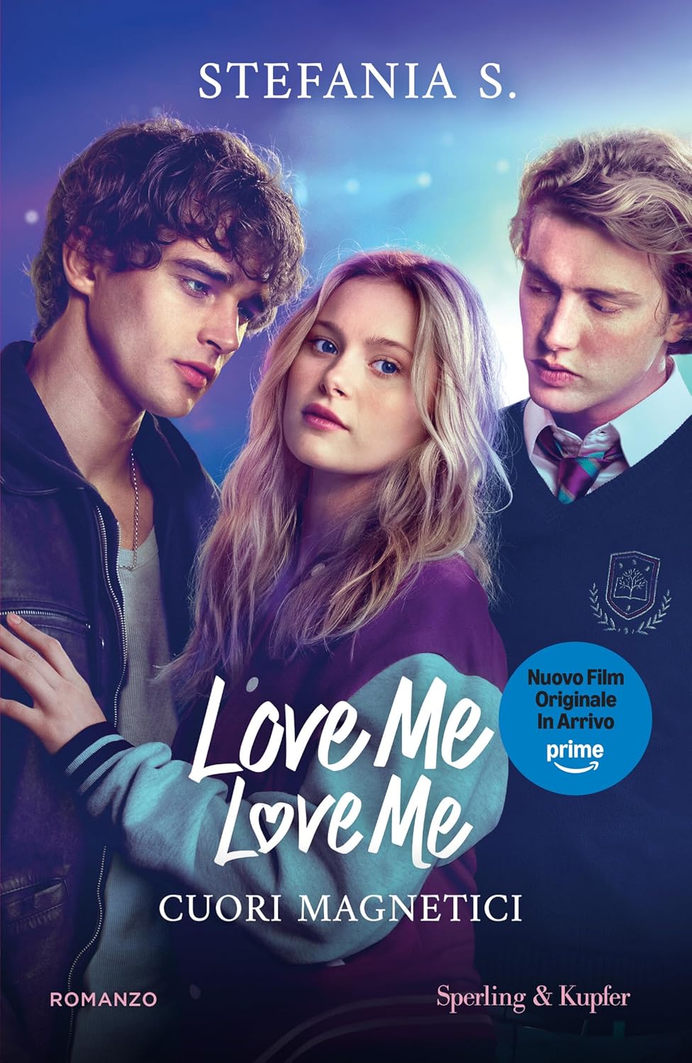 LOVE ME LOVE ME 1. CUORI MAGNETICI • Stefania S.