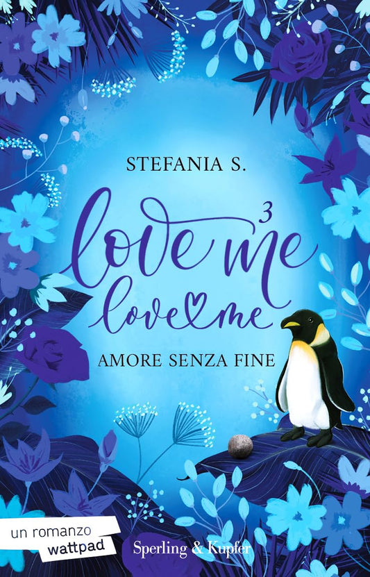 LOVE ME LOVE ME VOL. 3: AMORE SENZA FINE • Stefania S.