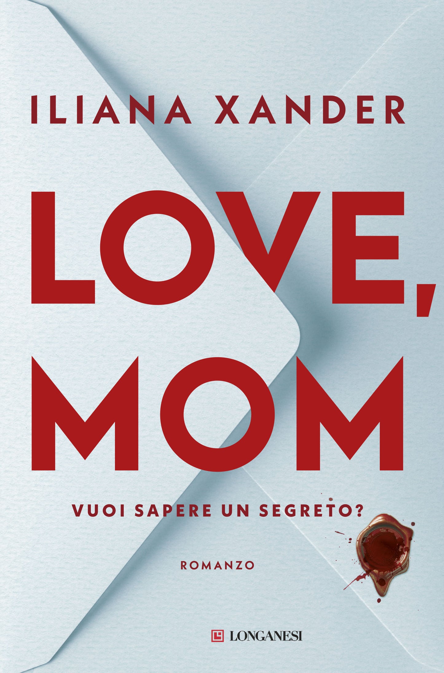 LOVE, MOM • Iliana Xander