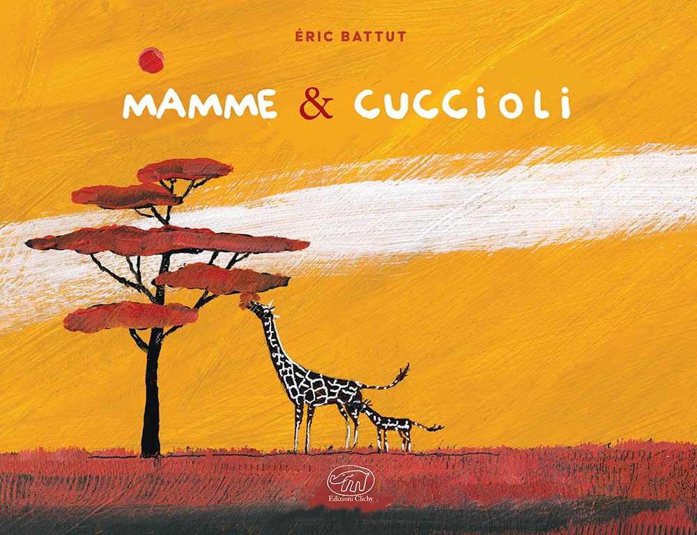 MAMME & CUCCIOLI • Éric Battut
