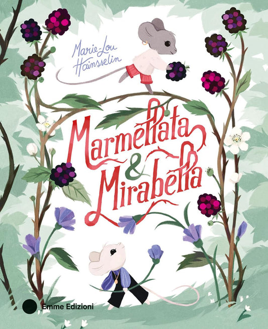 MARMELLATA & MIRABELLA • Marie-Lou Hainsselin