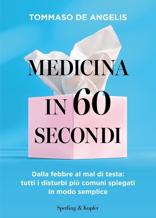 MEDICINA IN 60 SECONDI • Tommaso De Angelis