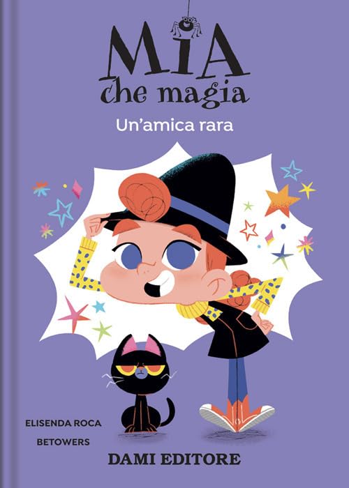 MIA CHE MAGIA: UN'AMICA RARA • E. Roca, Betowers