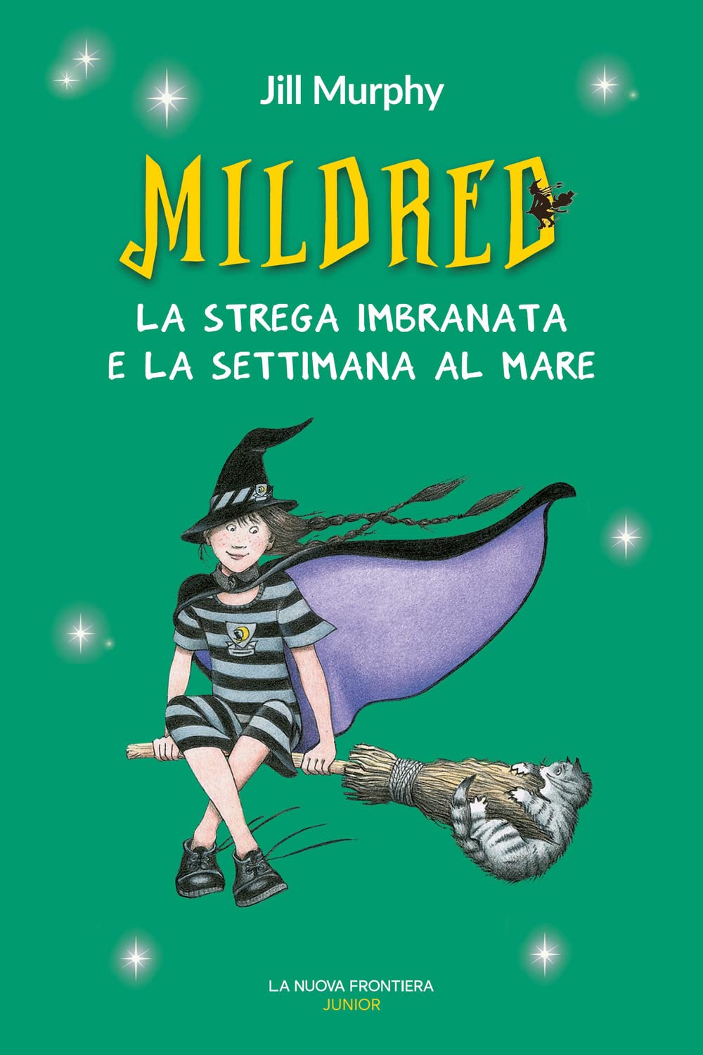 MILDRED la strega imbranata e la settimana al mare • Jill Murphy