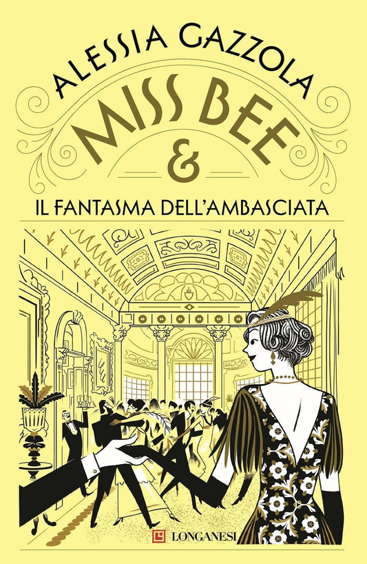 MISS BEE E IL FANTASMA DELL'AMBASCIATA • Alessia Gazzola