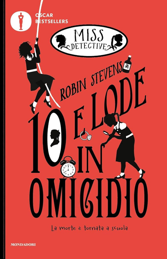 MISS DETECTIVE: 10 E LODE IN OMICIDIO • Robin Stevens