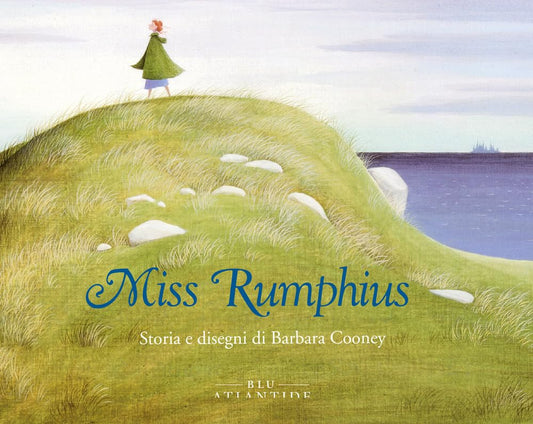 MISS RUMPHIUS • Barbara Cooney
