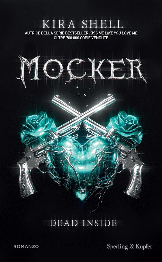 MOCKER. DEAD INSIDE VOL.1 • Kira Shell