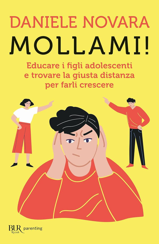 MOLLAMI! • Daniele Novara