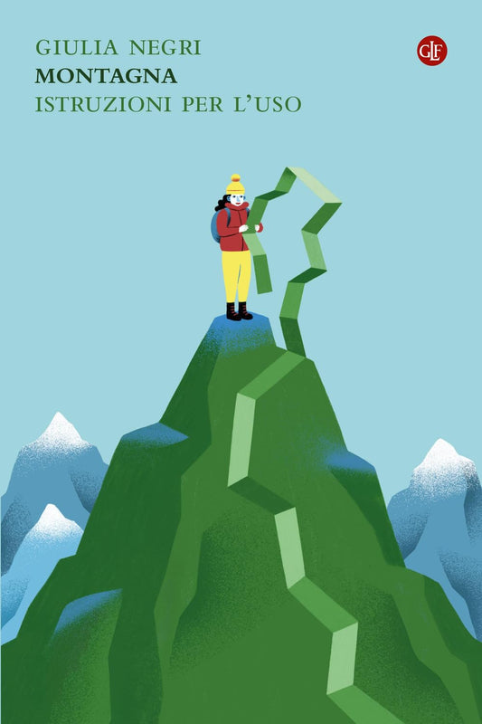 MONTAGNA. ISTRUZIONI PER L'USO • Giulia Negri