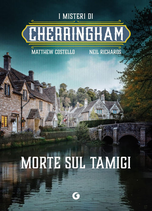 I MISTERI DI CHERRINGHAM VOL.1: MORTE SUL TAMIGI • M. Costello, N. Richards