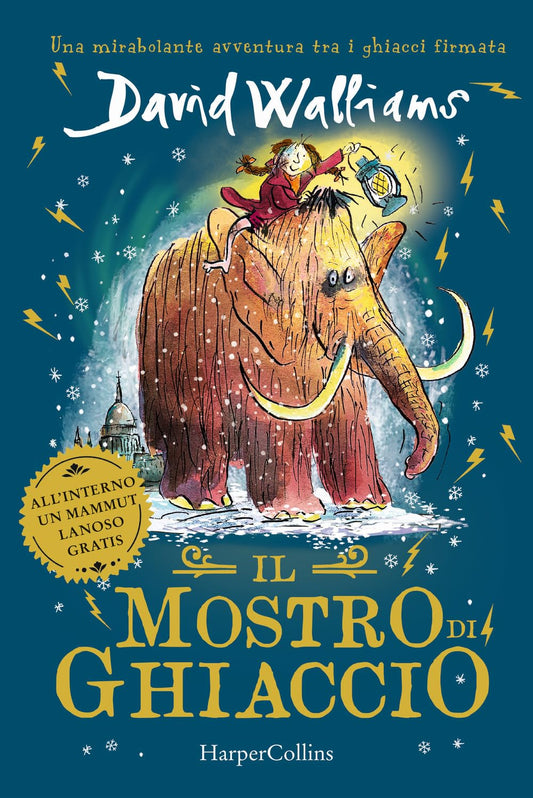 IL MOSTRO DI GHIACCIO • D. Walliams, T. Ross
