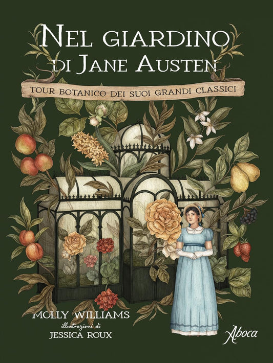 NEL GIARDINO DI JANE AUSTEN • L. Williams, J. Roux