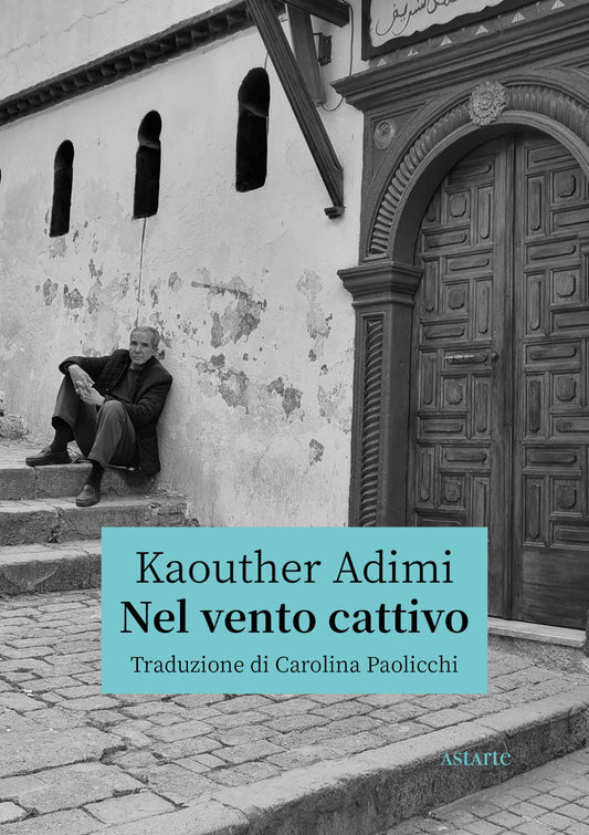 NEL VENTO CATTIVO • Kaouther Adimi