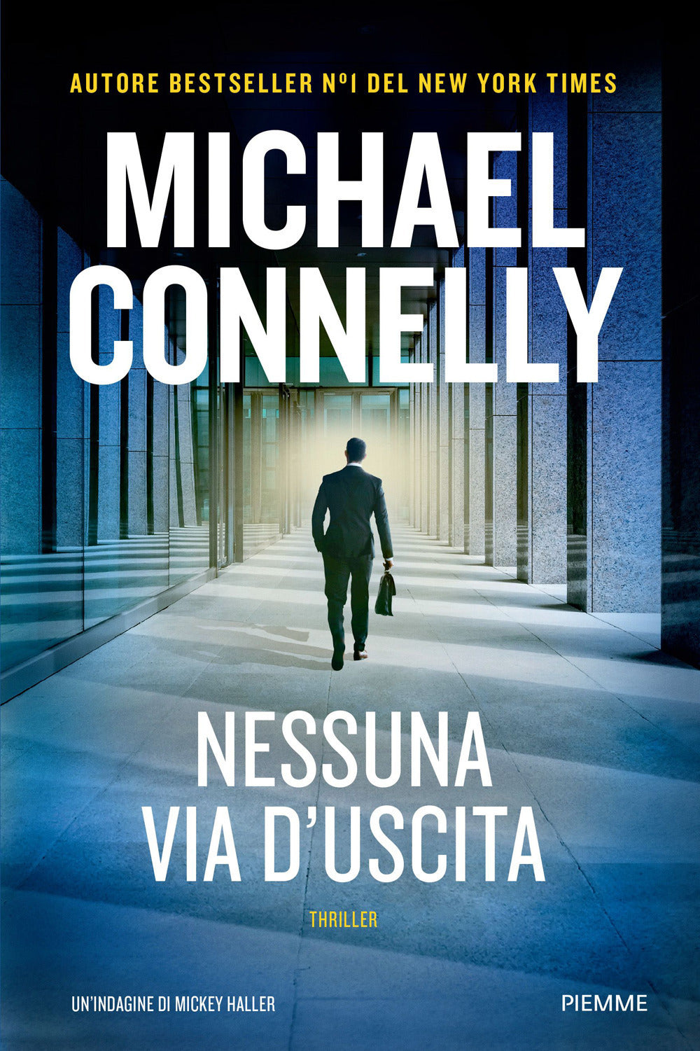 NESSUNA VIA D'USCITA • Michael Connelly