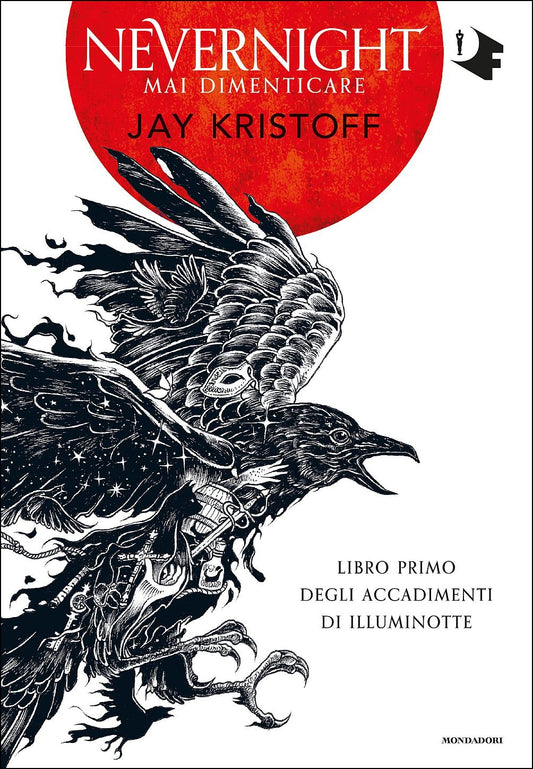 NEVERNIGHT VOL.1: MAI DIMENTICARE • Jay Kristoff