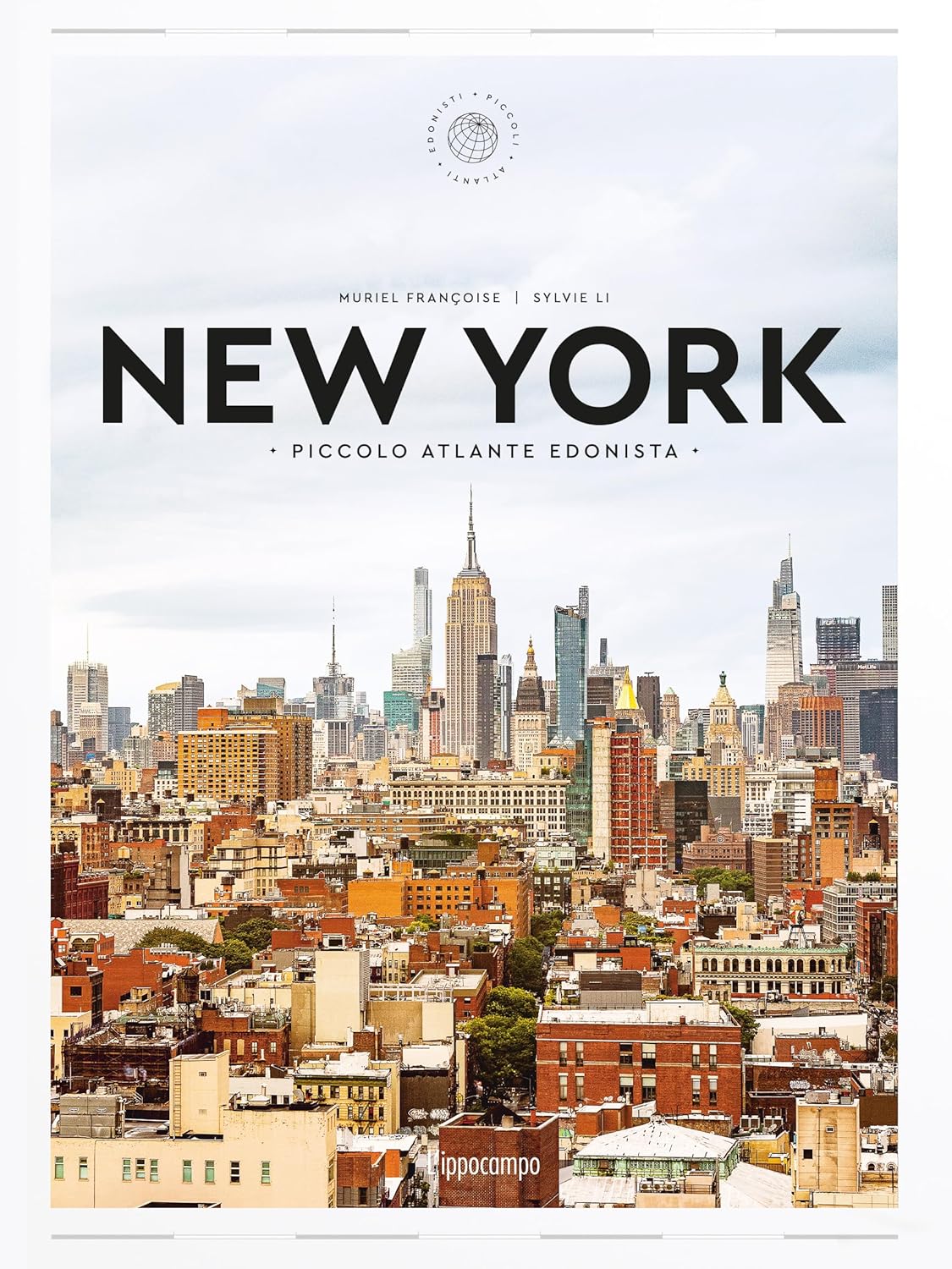 NEW YORK. Piccolo atlante edonista
