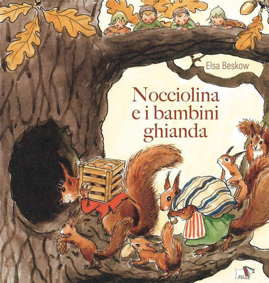 NOCCIOLINA E I BAMBINI GHIANDA • Elsa Bescow