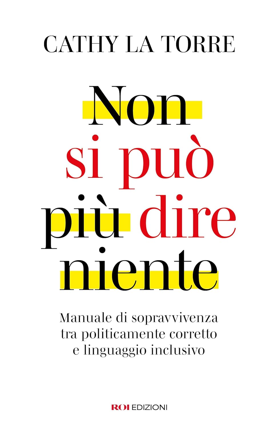 NON SI PUÒ PIÙ DIRE NIENTE • Cathy la Torre