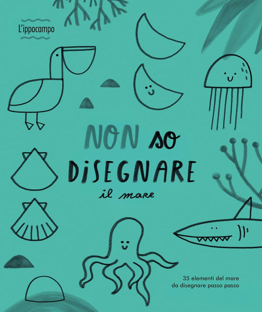NON SO DISEGNARE IL MARE • Joana Jesus
