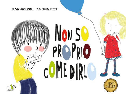 NON SO PROPRIO COME DIRLO • E. Mazzoli, C. Petit