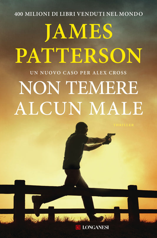 NON TEMERE ALCUN MALE • James Patterson