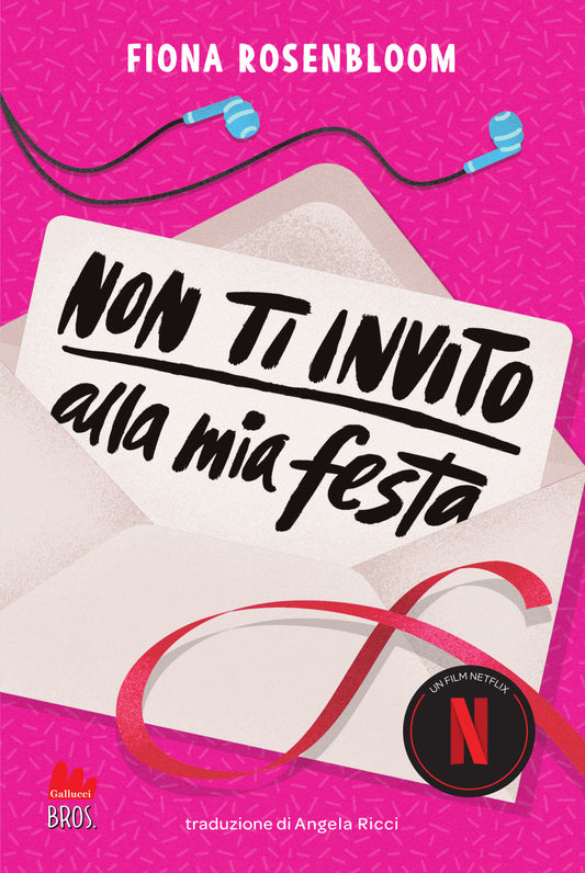 NON TI INVITO ALLA MIA FESTA • Fiona Rosenbloom