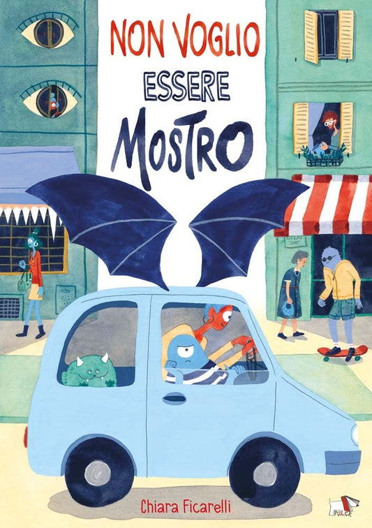 NON VOGLIO ESSERE MOSTRO • Chiara Ficarelli