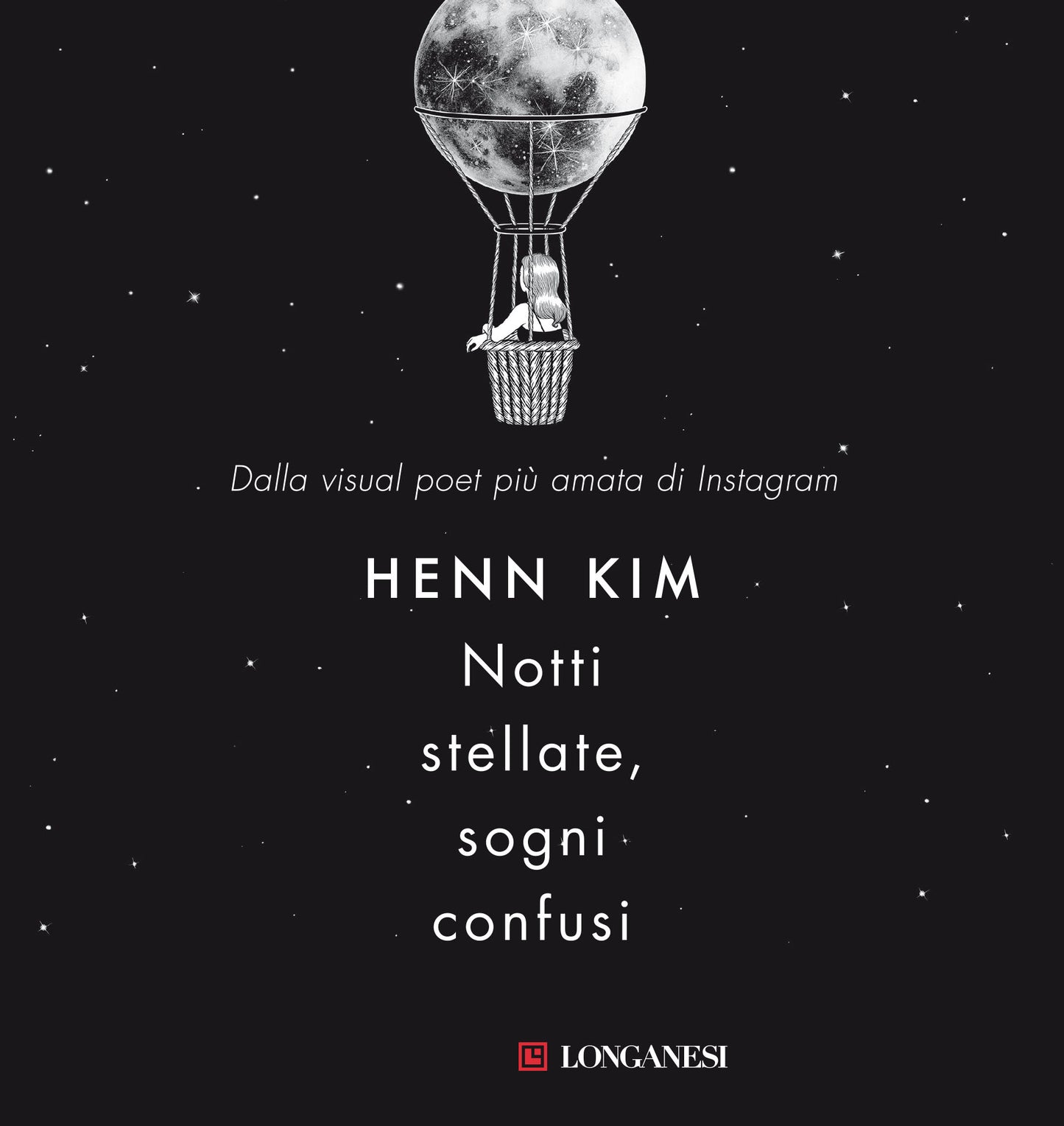 NOTTI STELLATE, SOGNI CONFUSI • Henn Kim