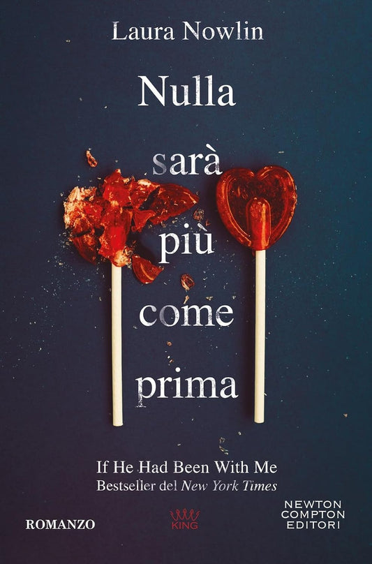NULLA SARÀ PIÙ COME PRIMA • Laura Nowlin