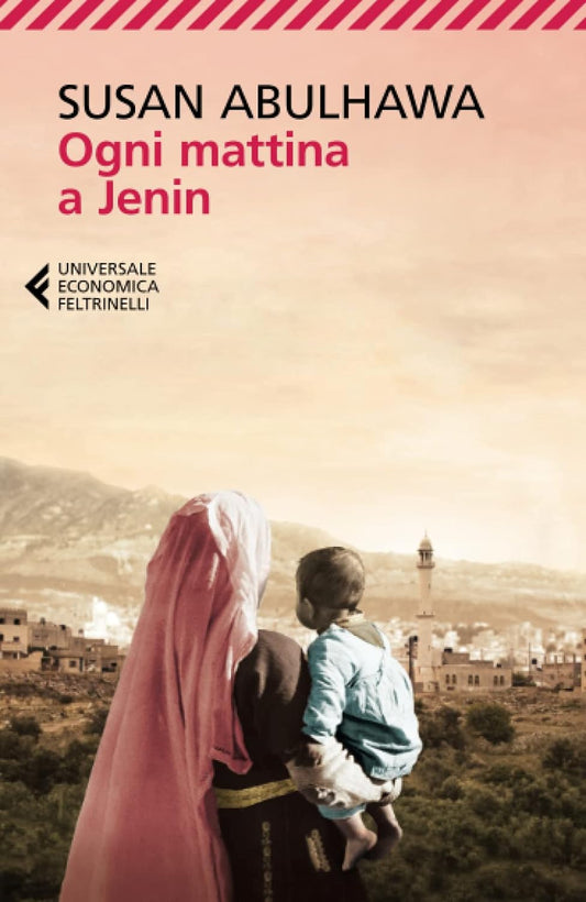 OGNI MATTINA A JENIN • Susan Abulhawa