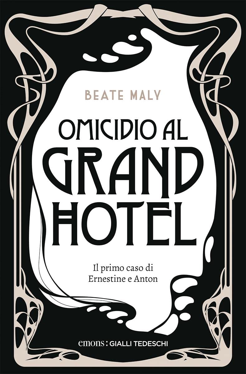 OMICIDIO AL GRAND HOTEL • Beate Maly