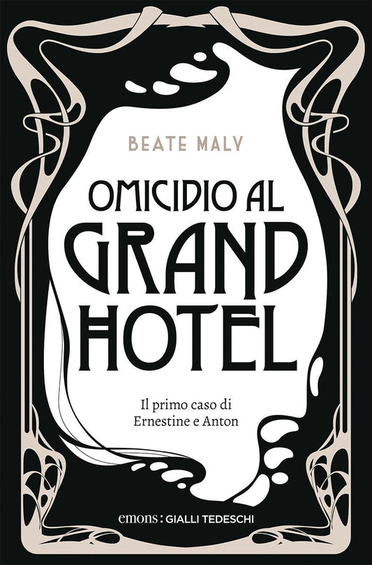 OMICIDIO AL GRAND HOTEL • Beate Maly