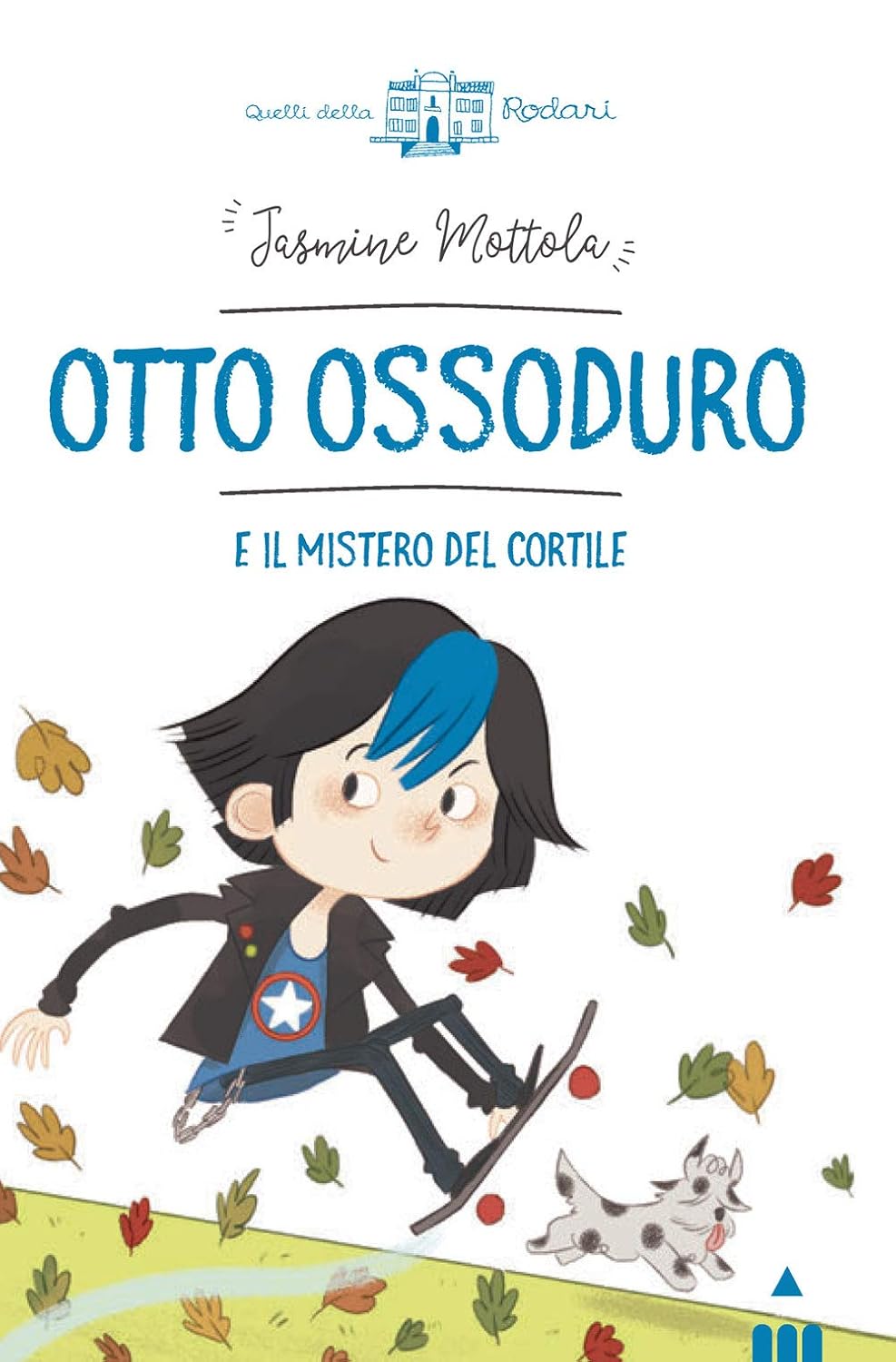 OTTO OSSODURO e il mistero del cortile • Jasmine Mottola