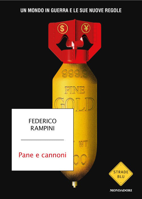 PANE E CANNONI • Federico Rampini
