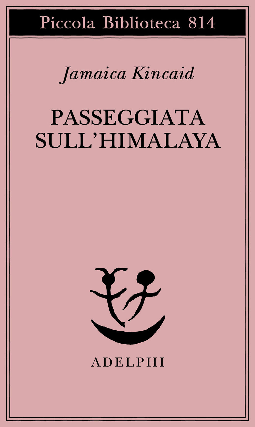 PASSEGGIATA SULL'HIMALAYA • Jamaica Kincaid